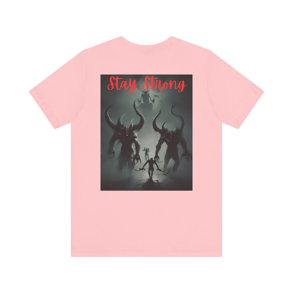 Stay Strong Unisex Jersey Tee | Motivational Graphic Shirt, Fitness Apparel, Gift for Him/Her, Casual Wear, Inspirational Clothing