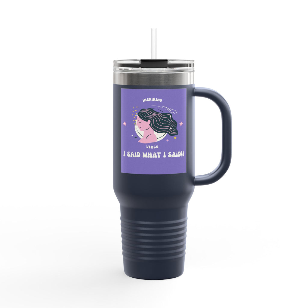 Inspirational Insulated Travel Mug, 40oz - I Said What I Said, Travel Coffee Cup, Funny Travel Tumbler, Gift for Her, Motivational Drinkware