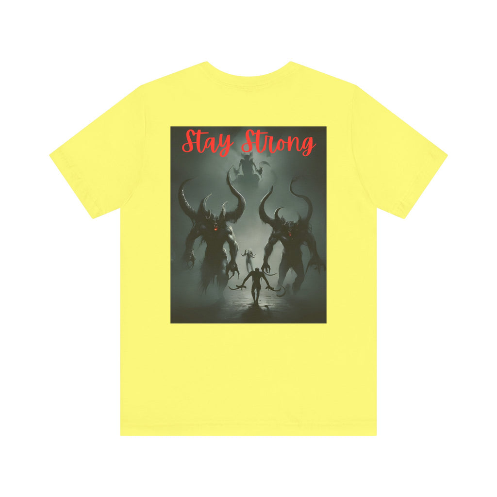 Stay Strong Unisex Jersey Tee | Motivational Graphic Shirt, Fitness Apparel, Gift for Him/Her, Casual Wear, Inspirational Clothing