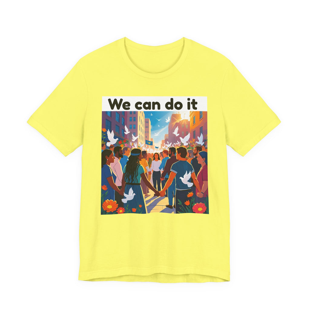 Empowering Message T-Shirt, Casual Tee, Activism Apparel, Unisex Fashion, Inspirational Gift, Motivational Wear