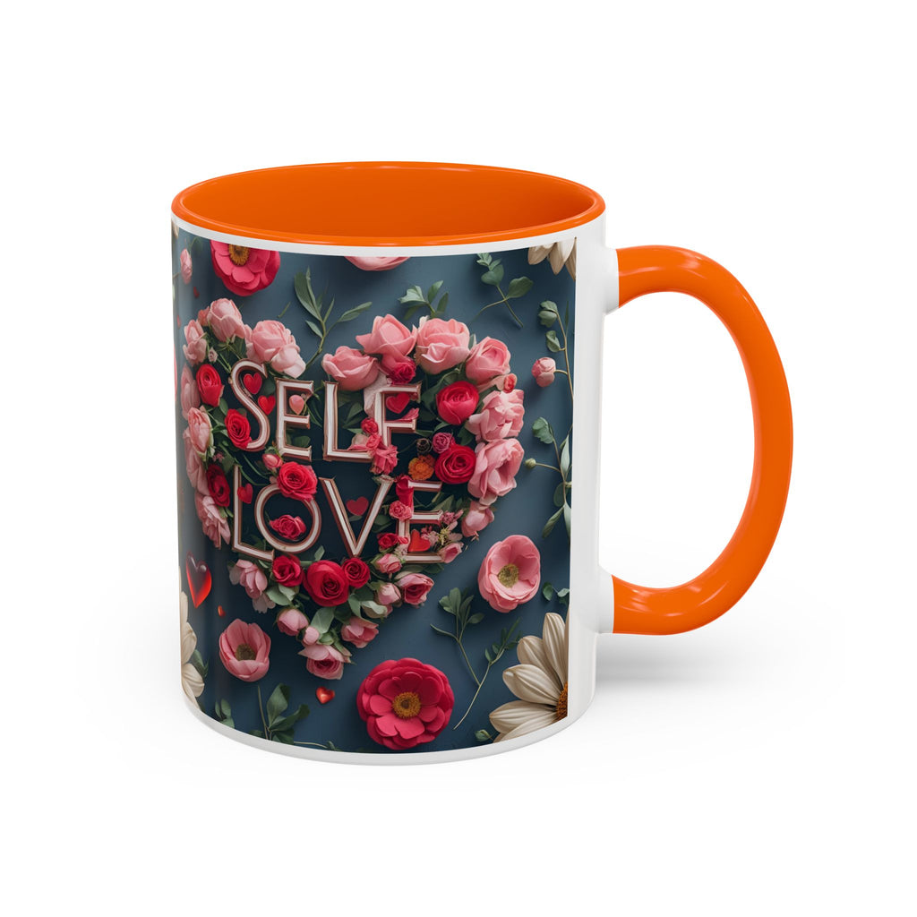 Floral Self-Love Coffee Mug, 11oz 15oz Mug, Gift for Her, Inspirational Drinkware, Self-Care Essentials