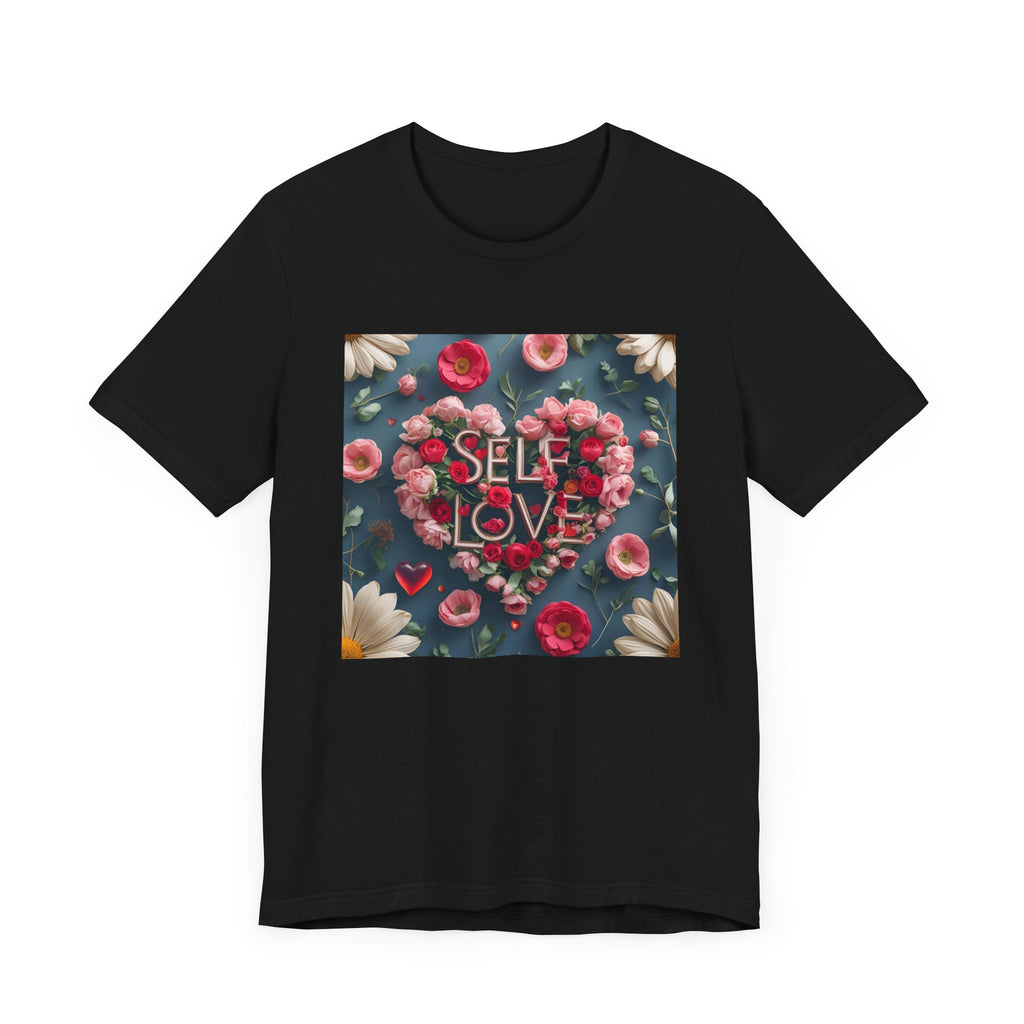 Self Love Floral Tee | Unisex Jersey Short Sleeve T-Shirt, Inspirational Gift, Self-Care Apparel, Spring Fashion, Heart Design