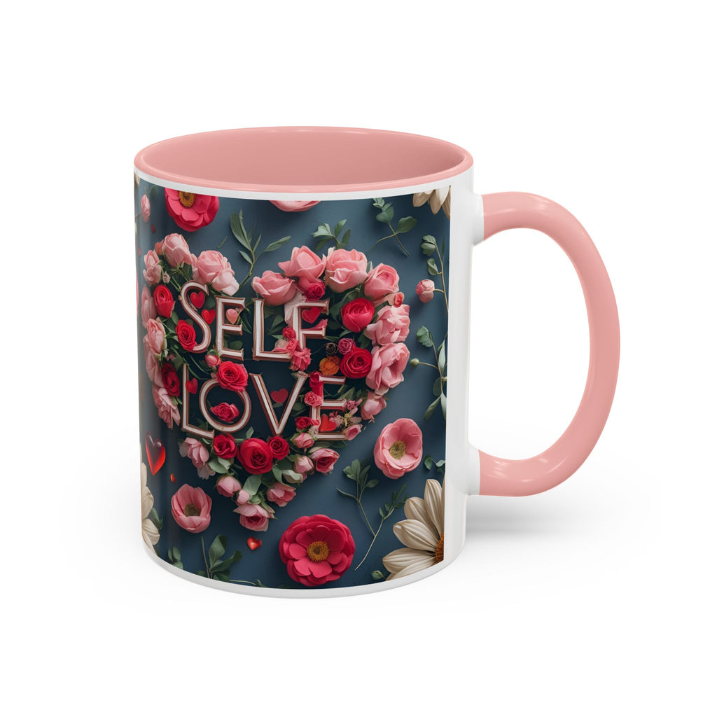 Floral Self-Love Coffee Mug, 11oz 15oz Mug, Gift for Her, Inspirational Drinkware, Self-Care Essentials