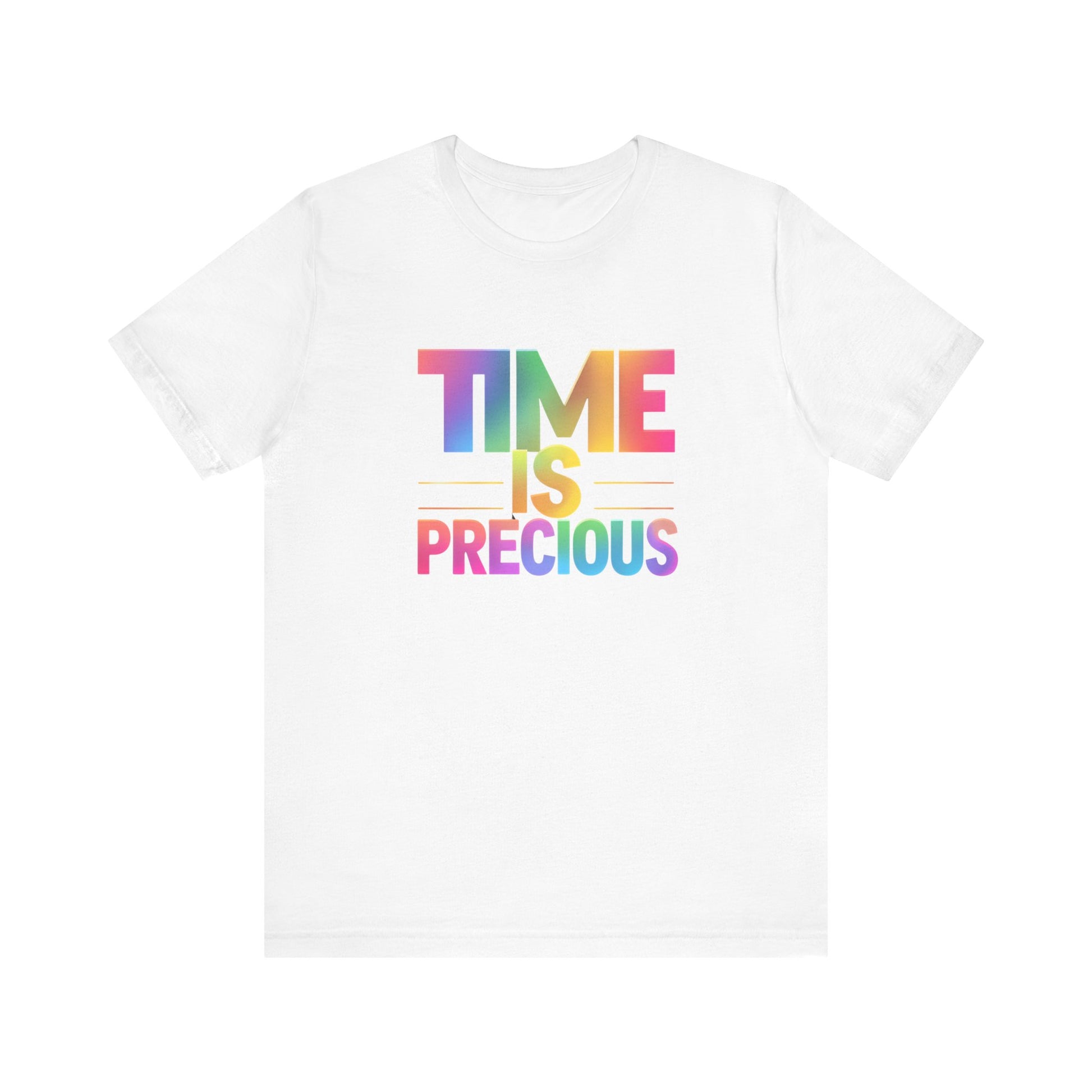Rainbow Text 'Time is Precious' Unisex Tee, Motivational Shirt, Gift for Friends, Casual Wear, Colorful T-Shirt, Good Vibes Only